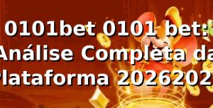 0101bet 0101 bet: Análise Completa da Plataforma 2026/2026 🚀